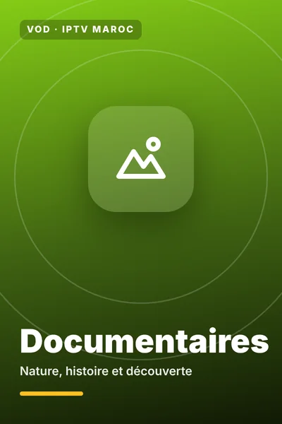 Documentaires nature et découverte dans la vidéothèque IPTV MAROC